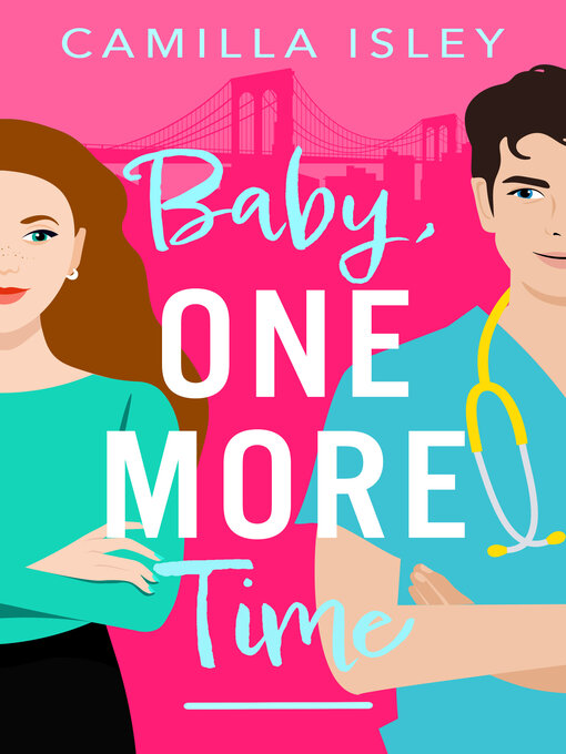 Title details for Baby, One More Time by Camilla Isley - Available